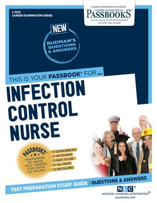 Infection Control Nurse (C-3213): Passbooks Study Guide Volume 3213 by National Learning Corporation