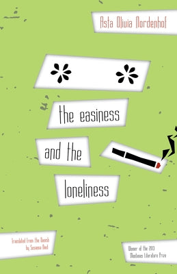 The Easiness and the Loneliness Paperback Open Letter