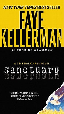 Sanctuary: A Decker/Lazarus Novel by Kellerman, Faye