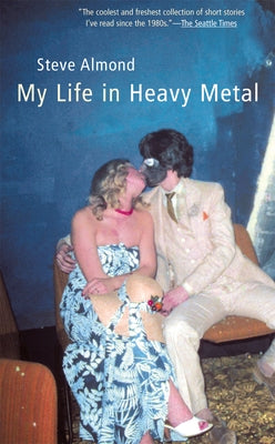 My Life in Heavy Metal: Stories Paperback Grove Press