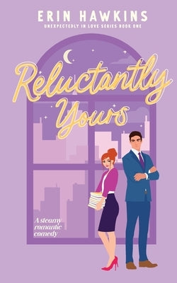 Reluctantly Yours Paperback Erin Lyche