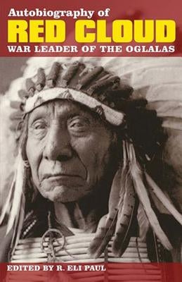 Paperback copy of "Autobiography of Red Cloud: War Leader of the Oglalas" by Montana Historical Society Press, showing the book cover.