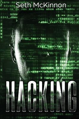 Hacking: Learning to Hack. Cyber Terrorism, Kali Linux, Computer Hacking, Pentesting, & Basic Security. Paperback Createspace Independent Publishing Platform