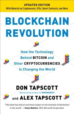 Blockchain Revolution: How the Technology Behind Bitcoin and Other Cryptocurrencies Is Changing the World by Tapscott, Don