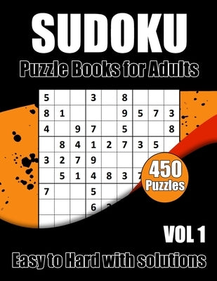 Sudoku Puzzles Easy to Hard: 450 Sudokus puzzle book for adults With Full Solutions Paperback Independently Published