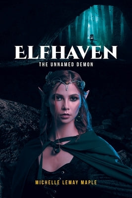 Elfhaven: The Unnamed Demon Paperback Fulton Books