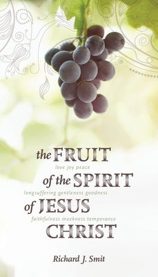 The Fruit of the Spirit of Jesus Christ Paperback Reformed Free Publishing Association