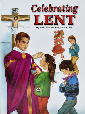 Celebrating Lent Paperback Catholic Book Publishing