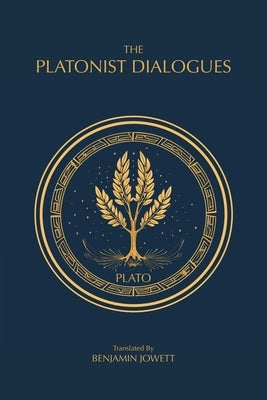 The Platonist Dialogues: The Transitional Dialogues of Plato Paperback Filibooks APS