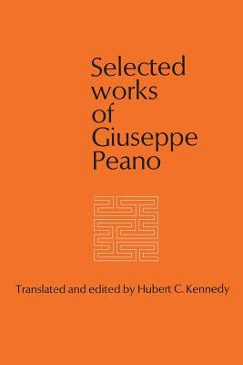 Selected Works of Giuseppe Peano Paperback University of Toronto Press