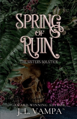 Spring of Ruin by Vampa, J. L.