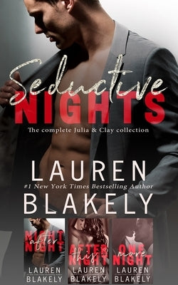 Seductive Nights: The Complete Julia and Clay Collection Paperback Createspace Independent Publishing Platform