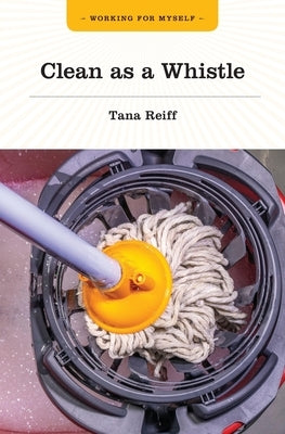 Clean as a Whistle Paperback Grass Roots Press