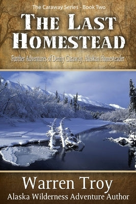 The Last Homestead Paperback Publication Consultants