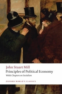 Principles of Political Economy: And Chapters on Socialism Paperback Oxford University Press, USA