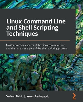Paperback of Linux Command Line and Shell Scripting Techniques by Packt Publishing showing the book cover with Linux terminal graphics.