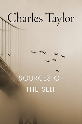 Sources of the Self: The Making of the Modern Identity Harvard University Press
