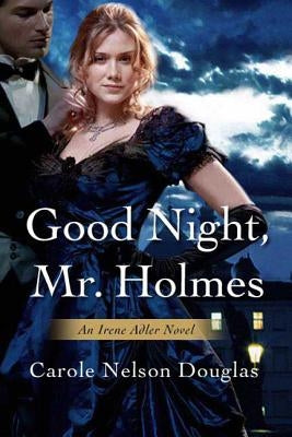 Good Night, Mr. Holmes Paperback St. Martins Press-3PL