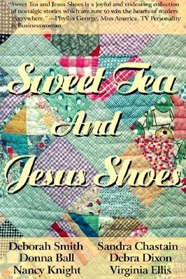 Sweet Tea and Jesus Shoes by Smith, Deborah