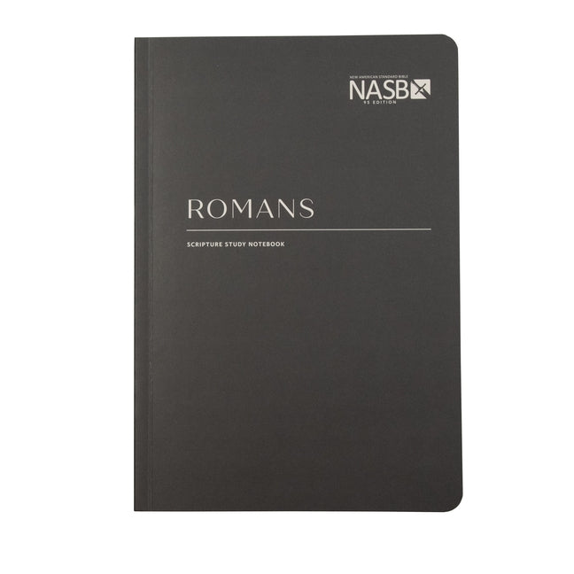 NASB Scripture Study Notebook: Romans: NASB Bible Steadfast Bibles