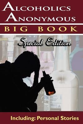 Alcoholics Anonymous - Big Book Special Edition - Including: Personal Stories by Alcoholics Anonymous World Services