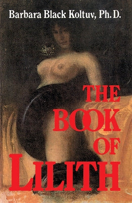 The Book of Lilith by Koltuv, Barbara Black