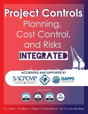 Project Controls - Planning, Cost Control, and Risks Integrated by Viljoen, Sannette