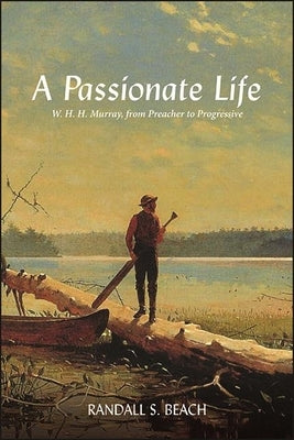 A Passionate Life by Beach, Randall S.