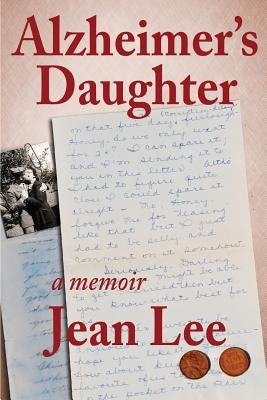 Alzheimer's Daughter by Lee, Jean