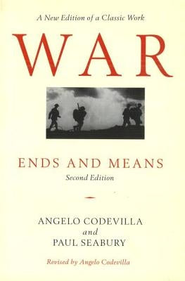 War: Ends and Means, Second Edition Paperback University of Nebraska Press