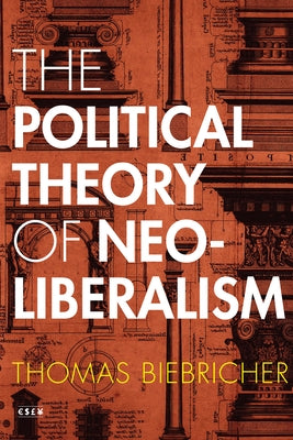 The Political Theory of Neoliberalism Paperback Stanford University Press