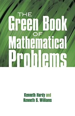 The Green Book of Mathematical Problems Paperback Dover Publications