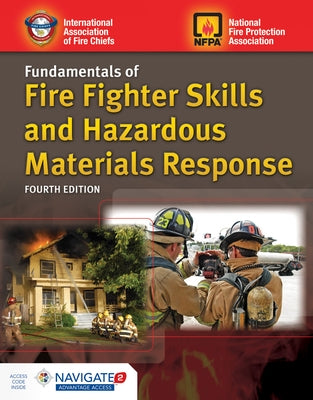 Fundamentals of Fire Fighter Skills and Hazardous Materials Response Includes Navigate Advantage Access Paperback Jones & Bartlett Publishers