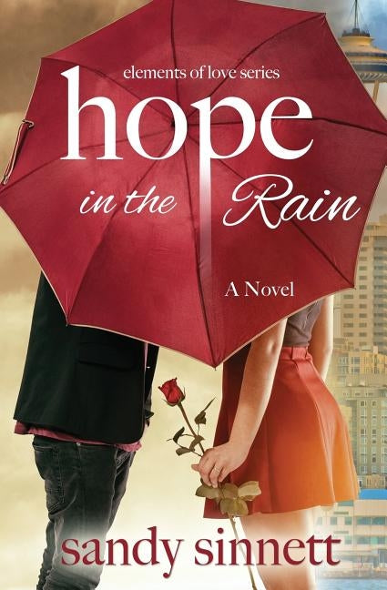 Hope in the Rain by Sinnett, Sandy