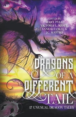 Dragons of a Different Tail: 17 Unusual Dragon Tales Cabbit Crossing Publishing