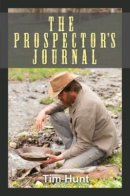 The Prospector's Journal Paperback Dorrance Publishing Co.