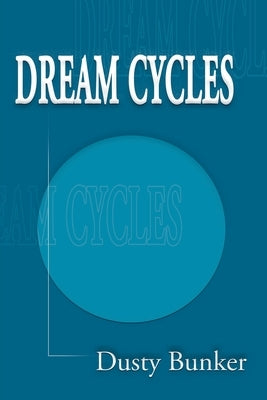 Dream Cycles by Bunker, Dusty