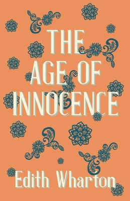 The Age of Innocence by Wharton, Edith