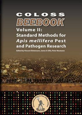 Coloss Bee Book Vol II: Standard Methods for Apis mellifera Pest and Pathogen Research Paperback Northern Bee Books