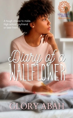 Diary of a Wallflower Paperback Love Africa Press