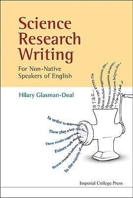 Science Research Writing for Non-Native Speakers of English by Glasman-Deal, Hilary