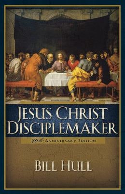Jesus Christ, Disciplemaker Paperback Baker Books