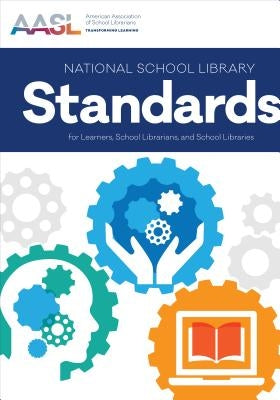 National School Library Standards for Learners, School Paperback Aasl Standards