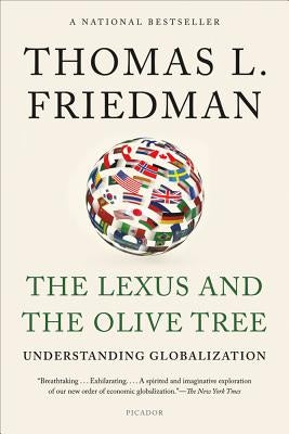 The Lexus and the Olive Tree: Understanding Globalization Paperback Picador USA
