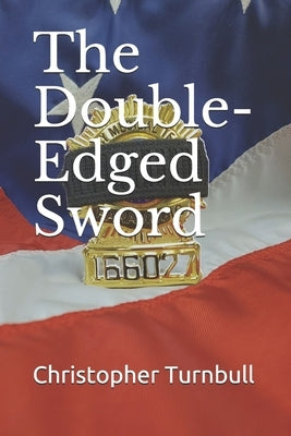 The Double-Edged Sword Paperback Independently Published