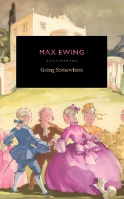 Going Somewhere by Ewing, Max