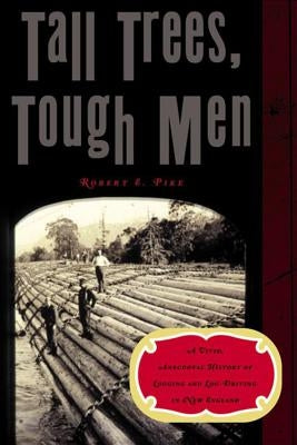 Tall Trees, Tough Men Paperback W. W. Norton & Company