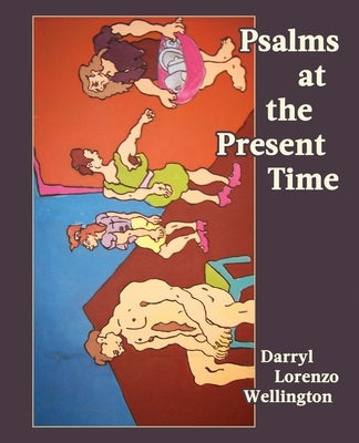 Psalms at the Present Time Paperback Flowstone Press