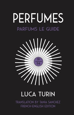 Perfumes: Parfums Le Guide 1994 Paperback Perfuumista Ou