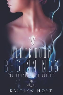BlackMoon Beginnings by Hoyt, Kaitlyn